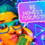 Be Honest Podcast