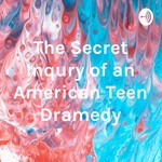 The Secret Inqury of an American Teen Dramedy