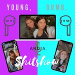 Young Dumb and a Shitshow