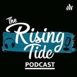 The Rising Tide Podcast
