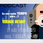 Eu não tenho TEMPO para...? VERDADE MESMO? - PODCAST #1 - CANAL GAME TEACHERS