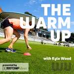 The Warm Up with Kyle Wood - Bootcamp Ideas
