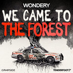 We Came to the Forest