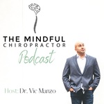 The Mindful Chiropractor Podcast