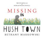 Missing in Hush Town