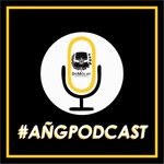 AÑG Podcast