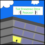 The Standing Desk Podcast