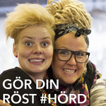Gör Din Röst #Hörd
