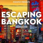 Escaping Bangkok