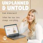 Unplanned & Untold