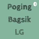 Poging Bagsik LG