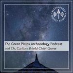 The Great Plains Archaeology Podcast