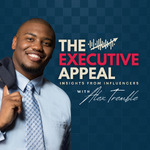 The Executive Appeal with Alex D. Tremble