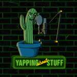 Yapping About Stuff