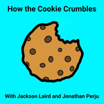 How The Cookie Crumbles