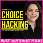 Choice Hacking: The Marketing Psychology Podcast