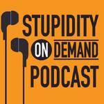 Stupidity on Demand