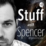 STUFF with Spencer
