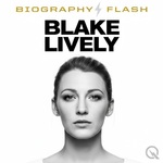 Blake Lively - Biography Flash