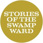 Stories of the Swamp Ward