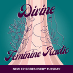 Divine Feminine Radio