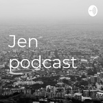 Jen podcast