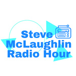 Steve McLaughlin Radio Hour