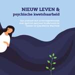 Nieuw leven & psychische kwetsbaarheid