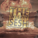 The Weekly Sesh