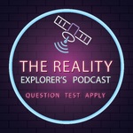 The Reality Explorer’s Podcast