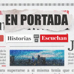 En Portada, historias que se escuchan