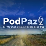 PodPaz el Podcast de los avances de la Paz 