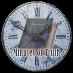 Minutes of Truth