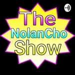 The NolanCho Show