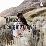 Abrazos Georgina Chavez