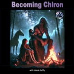 Becoming Chiron