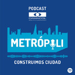 Metrópoli - Pódcast Camacol Bogotá y Cundinamarca