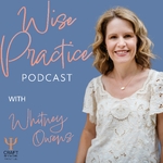 Wise Practice Podcast