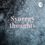 Synergy thoughts