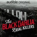 The Black Dahlia Serial Killers