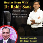 Healthy Heart with Dr Rohit Sane
