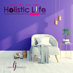 Holistic Life Podcast with Lady Jewels