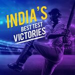 India’s Best Test Victories