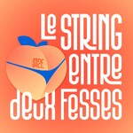 Le String entre 2 Fesses