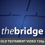 The Bridge Fellowship Old Testament Video 720p