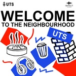 Welcome to the Neighbourhood UTS