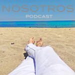 Nosotros Podcast