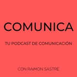 Comunica, tu podcast de comunicación