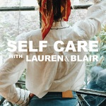 Self Care with Lauren & Blair