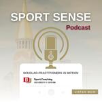 Sport Sense: Scholar-Practitioners in Motion